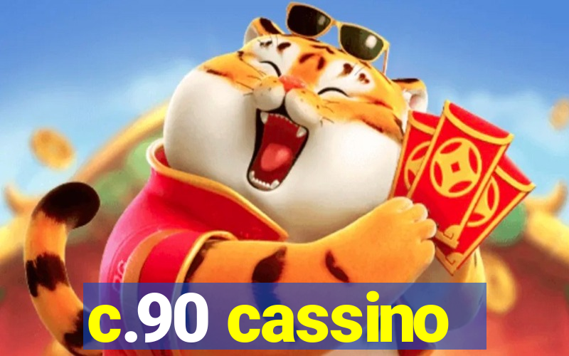 c.90 cassino